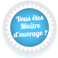 vous êtes maître d'ouvrage ?